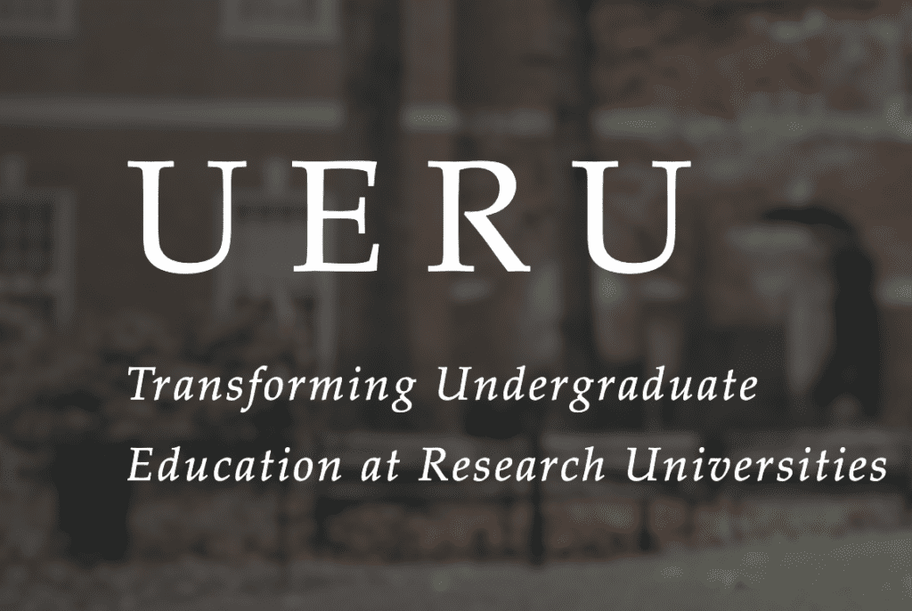 UERU Undergraduate Education at Research Universities