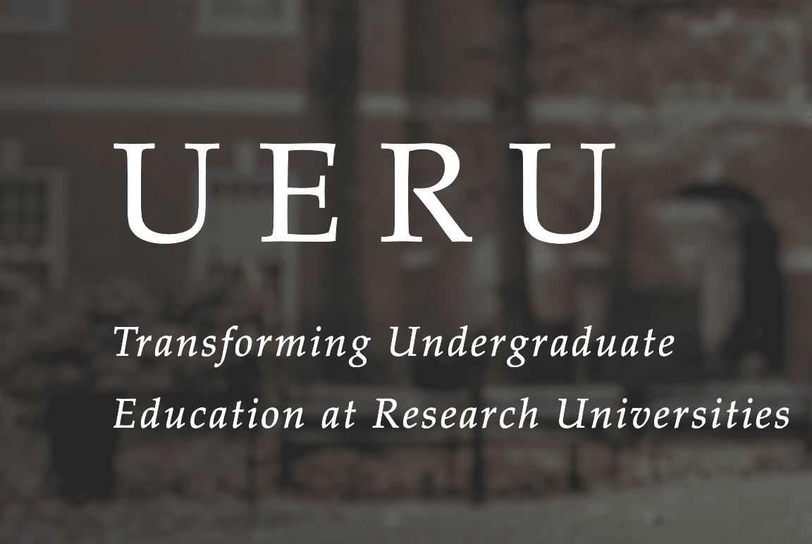 UERU Undergraduate Education at Research Universities